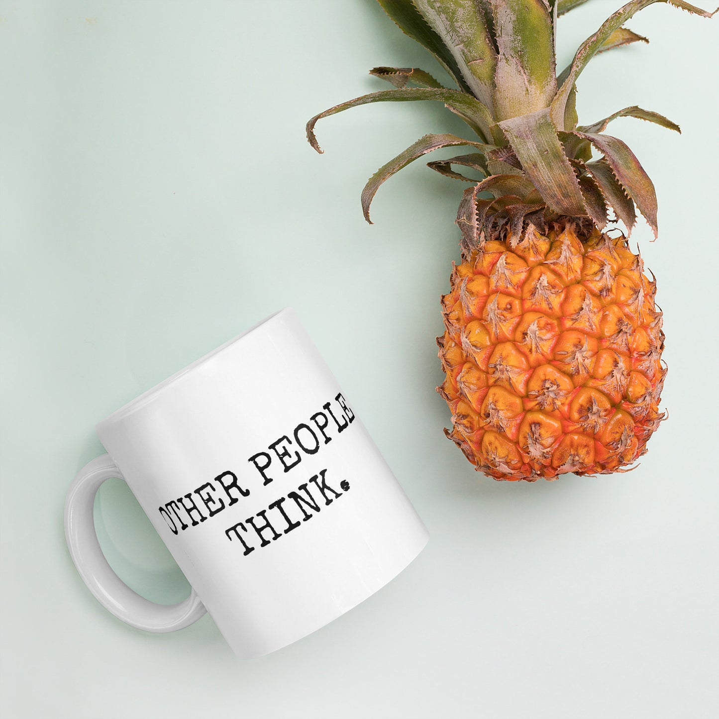 Pensamientos mug #1: Other people think.